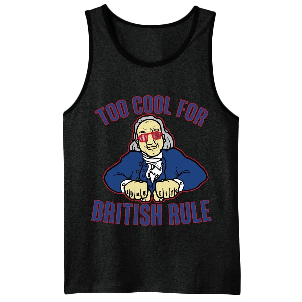 Too Cool For British Rule - Men's Tank Top